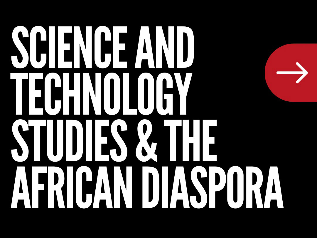 Science and Technology Studies and the African Diaspora